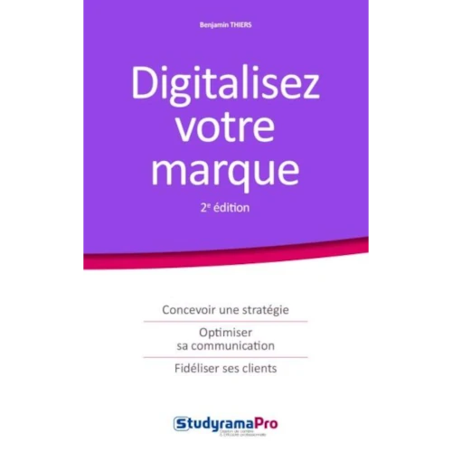 Digitalisez votre marque, par Benjamin Thiers